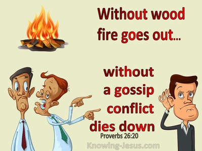 Proverbs 26:20 Without Wood, Fire Goes Out Without A Gossip, Conflict Dies Down (yellow)